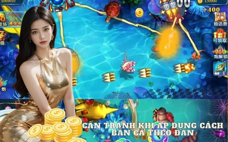 Cần Tránh Khi Áp Dụng Cách Bắn Cá Theo Đàn