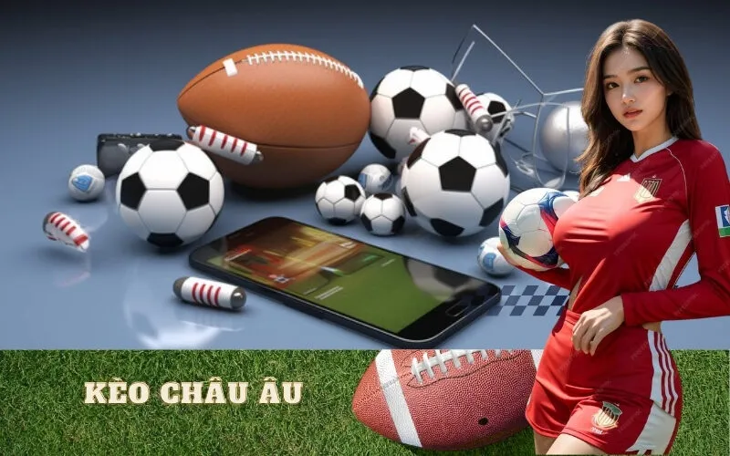 Kèo Châu Âu